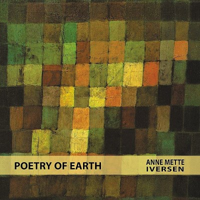 Anne Mette Iversen/Poetry Of Earth